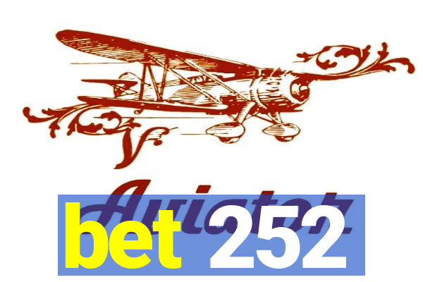 bet 252